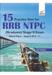 15 Practice Sets for RRB NTPC (Graduate) Stage II Exam 2nd Edition